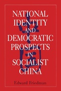 Cover: National Identity and Democratic Prospects in Socialist China - Routledge