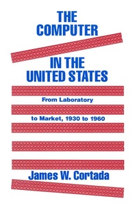 Enlarge image Cover: The Computer in the United States - Routledge