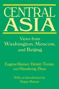 Cover: Central Asia: Views from Washington, Moscow, and Beijing - Routledge