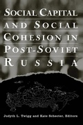 Cover: Social Capital and Social Cohesion in Post-Soviet Russia - Routledge
