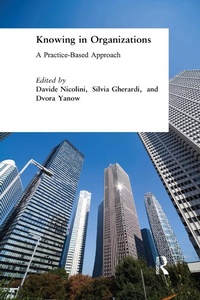 Abbildung von: Knowing in Organizations: A Practice-Based Approach - Routledge