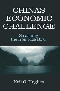 Enlarge image Cover: China's Economic Challenge: Smashing the Iron Rice Bowl - Routledge