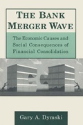Cover: The Bank Merger Wave: The Economic Causes and Social Consequences of Financial Consolidation - Routledge