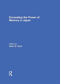Enlarge image Cover: Excavating the Power of Memory in Japan - Routledge