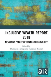 Enlarge image Cover: Inclusive Wealth Report 2018 - Routledge