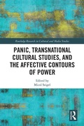 Cover: Panic, Transnational Cultural Studies, and the Affective Contours of Power - Routledge