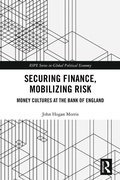Cover: Securing Finance, Mobilizing Risk - Routledge
