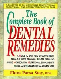 Abbildung von: The Complete Book of Dental Remedies - Avery Publishing Group Inc.,U.S.