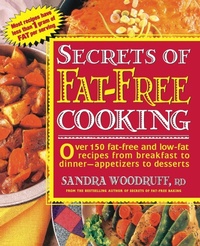 Enlarge image Cover: Secrets of Fat-Free Cooking - Avery Publishing Group Inc.,U.S.