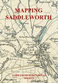 Cover: Mapping Saddleworth: Printed Maps of the Parish, 1771-1894 1 - Saddleworth Historical Society