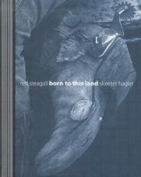 Enlarge image Cover: Born to This Land - Texas Tech Press,U.S.