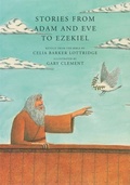 Cover: Stories from Adam and Eve to Ezekiel - Groundwood Books Ltd ,Canada