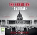 Cover: The Kremlin's Candidate - Bolinda Audio Books