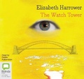 Cover: The Watch Tower - Bolinda Audio Books