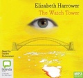 Cover: The Watch Tower - Bolinda Audio Books