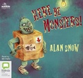 Cover: Here be Monsters! - Bolinda/Audible Audio