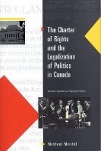 Enlarge image Cover: Charter of Rights and the Legalization of Politics in Canada - Thompson Educational Publishing