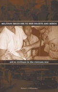 Cover: Military Medicine to Win Hearts and Minds - Texas Tech Press,U.S.