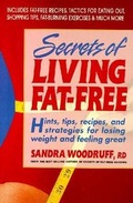 Cover: Secrets of Living Fat-free - Avery Publishing Group Inc.,U.S.