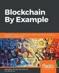 Cover: Blockchain By Example - Packt Publishing