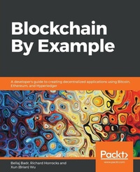 Enlarge image Cover: Blockchain By Example - Packt Publishing