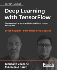 Enlarge image Cover: Deep Learning with TensorFlow - Packt Publishing Limited