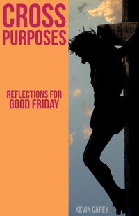 Enlarge image Cover: Cross Purposes - Sacristy Press