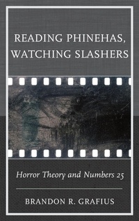 Enlarge image Cover: Reading Phinehas, Watching Slashers - Lexington Books/Fortress Academic