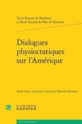 Cover: Dialogues Physiocratiques Sur l'Amerique - Classiques Garnier