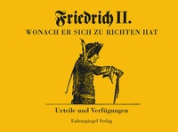 Abbildung von: Friedrich II - Wonach er sich zu richten hat - Eulenspiegel Verlag