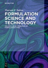 Abbildung von: Tharwat F. Tadros: Formulation Science and Technology / Basic Principles of Formulation Types - De Gruyter
