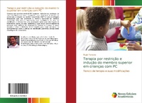Abbildung von: Terapia por restricao e inducao do membro superior em criancas com PC - Novas Edicoes Academicas