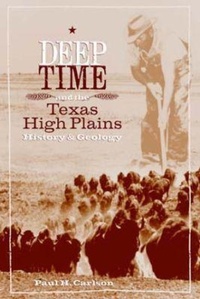 Abbildung von: Deep Time and the Texas High Plains - Texas Tech Press,U.S.
