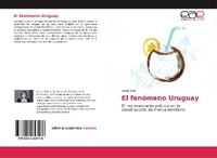 Abbildung von: El fenomeno Uruguay - Editorial Academica Espanola