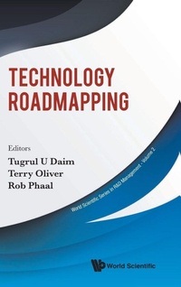 Enlarge image Cover: Technology Roadmapping - World Scientific Publishing Co Pte Ltd