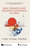 Cover: Basic Research And Industrial Innovation In China - World Scientific Publishing Co Pte Ltd