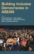 Cover: Building Inclusive Democracies In Asean - World Scientific Publishing Co Pte Ltd