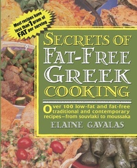 Abbildung von: Secrets of Fat-free Greek Cooking - Avery Publishing Group Inc.,U.S.