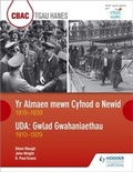 Cover: CBAC TGAU HANES Yr Almaen mewn Cyfnod o Newid 1919-1939 ac UDA: Gwlad Gwahaniaethau 1910-1929 (WJEC GCSE Germany in Transition 1919-1939 and The USA A Nation of Contrasts 1910-1929 Welsh-language edition) - Hodder Education