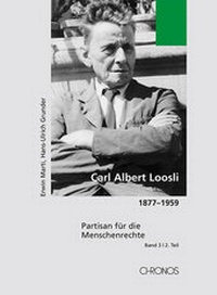 Abbildung von: Carl Albert Loosli 1877-1959 / Carl Albert Loosli 1877-1959, Band 3/2 - Chronos