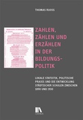 Cover: Zahlen, Z&auml;hlen und Erz&auml;hlen in der Bildungspolitik - Chronos
