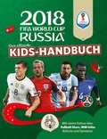 Cover: Das offizielle FIFA Fussball-Weltmeisterschaft Russland 2018 Kids-Handbuch - Arena