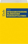 Cover: Ertragsbesteuerung inl&auml;ndischer Risikokapitalfonds - Linde