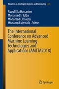 Cover: The International Conference on Advanced Machine Learning Technologies and Applications (AMLTA2018) - Springer