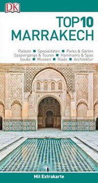 Abbildung von: Top 10 Reiseführer Marrakech - Dorling Kindersley Reiseführer