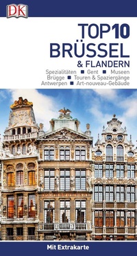 Abbildung von: Top 10 Reiseführer Brüssel & Flandern - Dorling Kindersley Reiseführer
