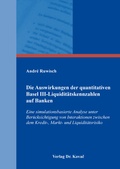 Cover: Die Auswirkungen der quantitativen Basel III-Liquidit&auml;tskennzahlen auf Banken - Kovac, Dr. Verlag