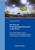 Cover: Der Fan als Finanzierungsinstrument in der Krise - Kovac, Dr. Verlag