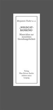 Cover: "WILDCAT-Banking" - Max-Stirner-Archiv Leipzig / edition unica