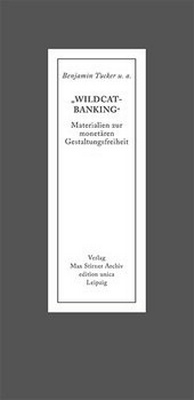 Enlarge image Cover: "WILDCAT-Banking" - Max-Stirner-Archiv Leipzig / edition unica